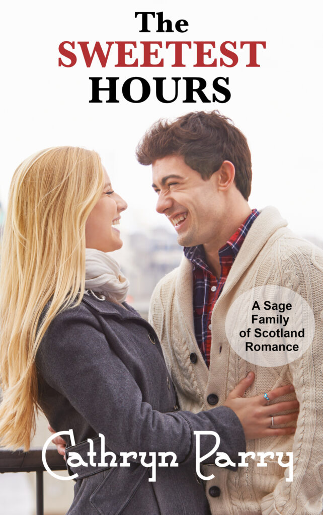 Book Cover: The Sweetest Hours: A Sage Family of Scotland Romance