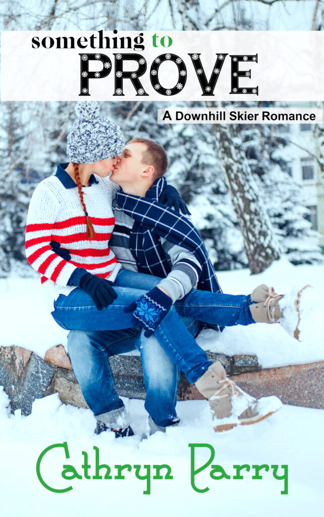 Book Cover: Something to Prove: A Downhill Skier Romance